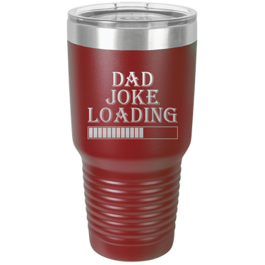 Dad Joke Loading 30oz Ringneck Tumbler